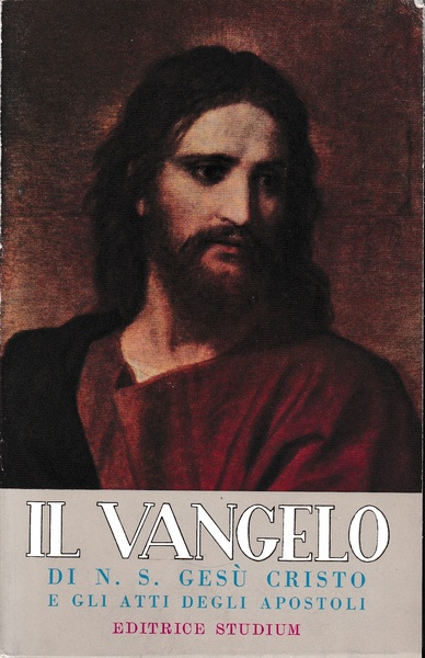 Il Vangelo di N. S. Gesù Cristo e gli atti …