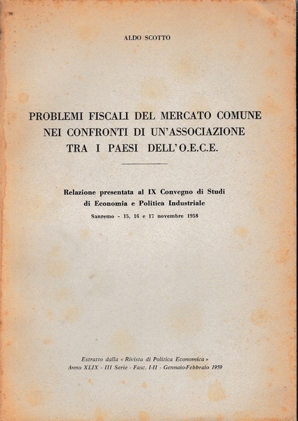 Problemi fiscali del Mercato Comune nei confronti di un'associazione tra …