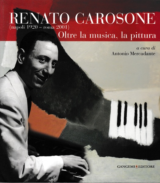 Renato Carosone (Napoli 1920 - Roma 2001) Oltre la musica, …