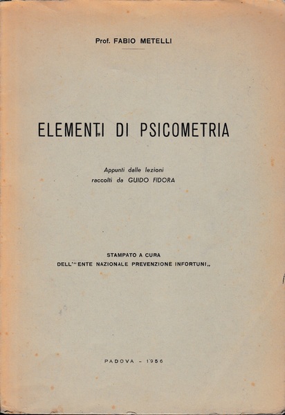 Elementi di Psicometria. Appunti dalle lezioni raccolti da Guido Fidora