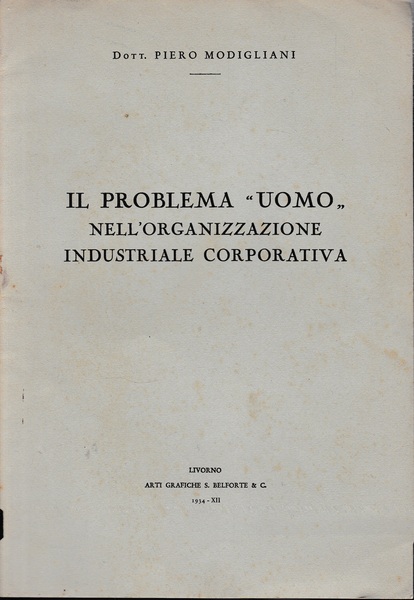 Il problema "uomo" nell'organizzazione industriale corporativa