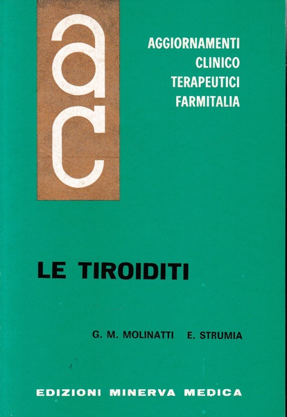 Aggiornamenti Clinico Terapeutici Farmitalia. Le Tiroidi