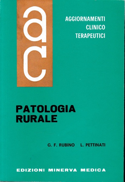 Aggiornamenti Clinico Terapeutici. Patologia Rurale