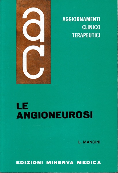 Aggiornamenti Clinico Terapeutici. Le Angioneurosi