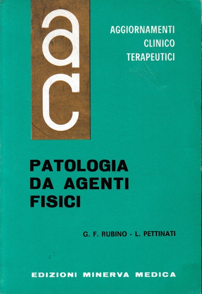 Aggiornamenti Clinico Terapeutici. Patologia da agenti fisici