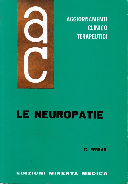 Aggiornamenti Clinico Terapeutici. Le Neuropatie