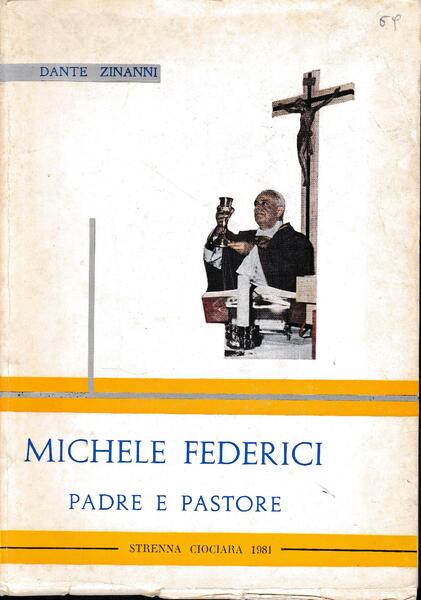 Michele Federici Padre e Pastore. Strenna Ciociara 1981