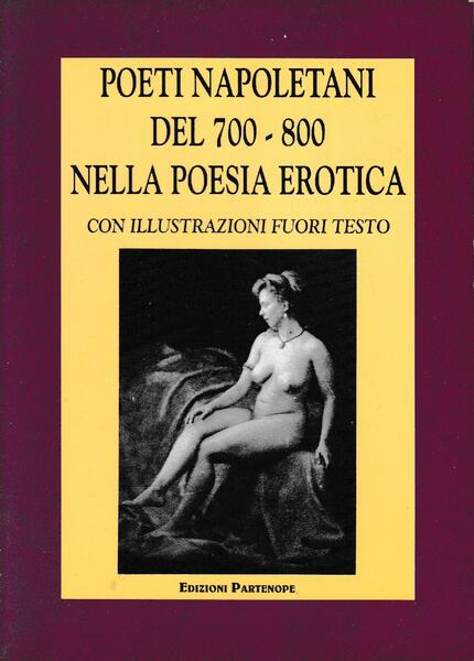 Poeti Napoletani del 700-800 nella poesia erotica