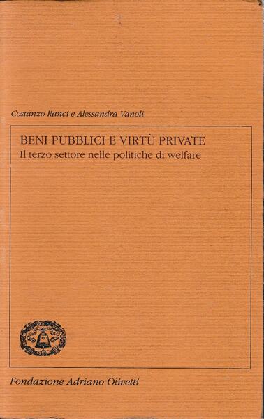 Beni pubblici e virtù private