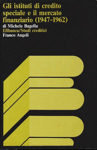 Gli istituti di credito e il mercato finanziario (1947-1962)