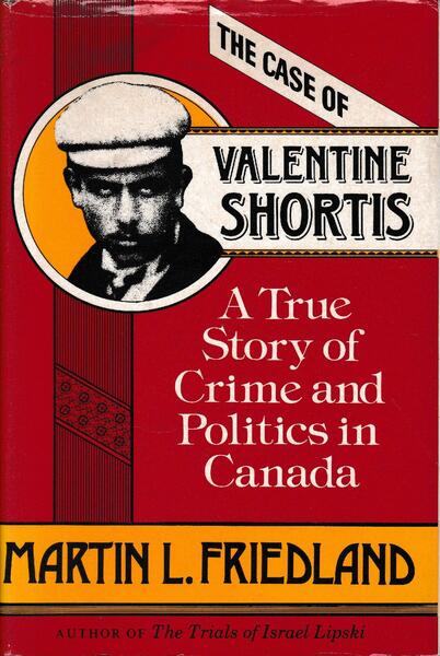 The case of Valentine Shortis. A True Story of Crime …