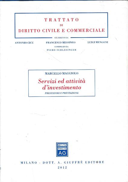 Servizi ed attività d'investimento : prestatori e prestazione