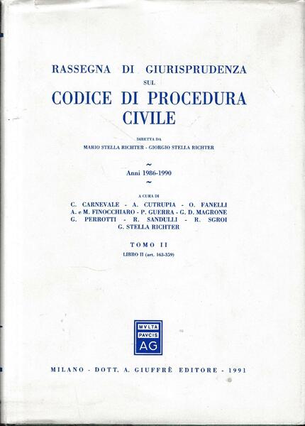 Rassegna di giurisprudenza sul Codice di procedura civile. Anni 1986-1990, …