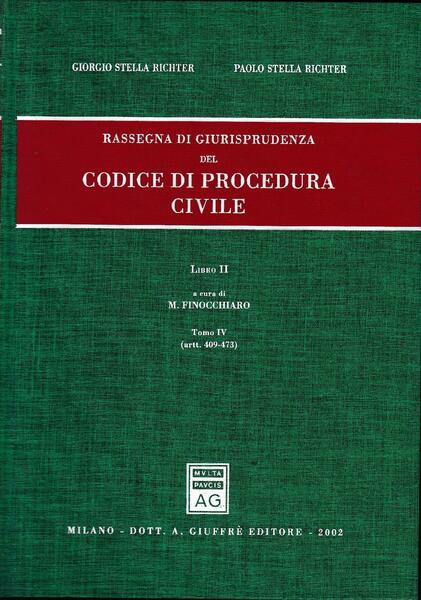 Rassegna di giurisprudenza del Codice di procedura civile. Libro 2, …