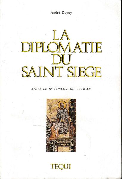 La diplomatie du Saint-Siège après le 2. concile du Vatican …