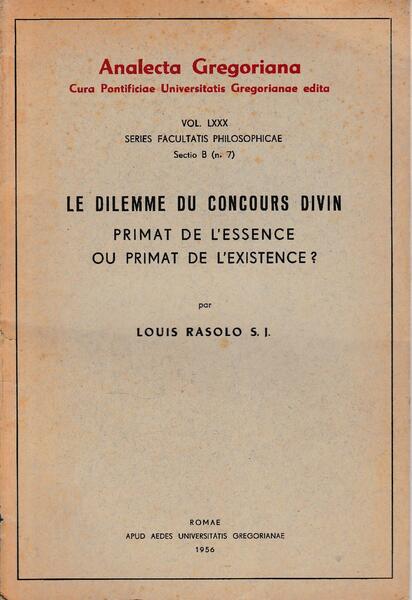 Le dilemme du concours divin. Primat de l'essence ou primat …