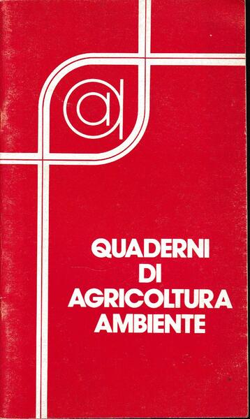 Quaderni di agricoltura ambiente, supplemento al n. 3 di Agricoltura …