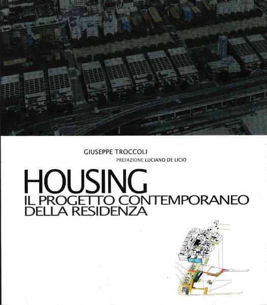 Housing : il progetto contemporaneo della residenza