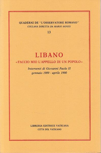 Libano: «Faccio mio l'appello di un popolo»