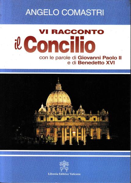 Vi racconto il Concilio con le parole di Giovanni Paolo …