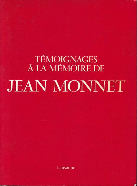 Témoignages à la mémoire de Jean Monnet
