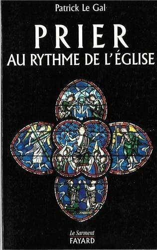 Prier au rythme de l'Eglise