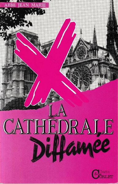 La Cathédrale diffamée