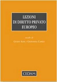 Lezioni di diritto privato europeo