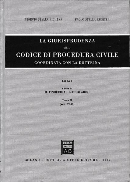 La giurisprudenza del Codice di Procedura Civile Libro 1, tomo …