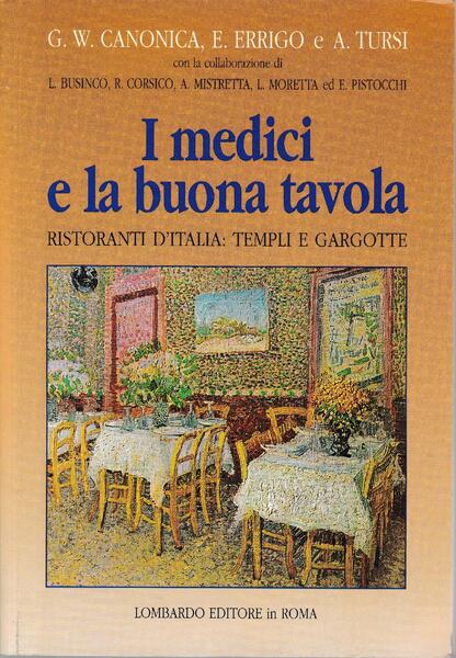 I medici e la buona tavola : ristoranti d'Italia : …