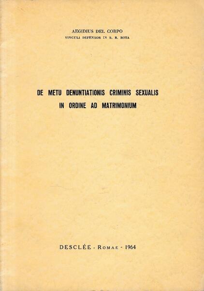 De metu denuntiationis criminis sexualis in ordine ad matrimonium