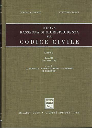 Nuova rassegna di giurisprudenza sul Codice civile. Artt. 2222-2379 (Vol. …