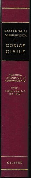 Rassegna di Giurisprudenza sul Codice Civile. Seconda Appendice di Aggiornamento. …