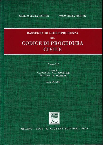 Rassegna di Giurisprudenza del Codice di Procedura Civile. Aggiornamento 1996-1998.Libro …