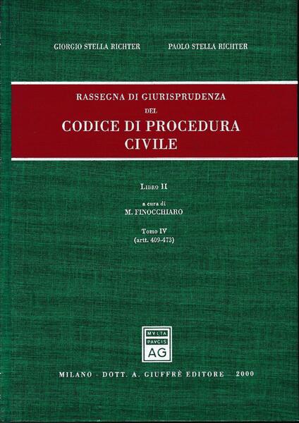 Rassegna di giurisprudenza del Codice di procedura civile. Aggiornamento 1996-1998. …