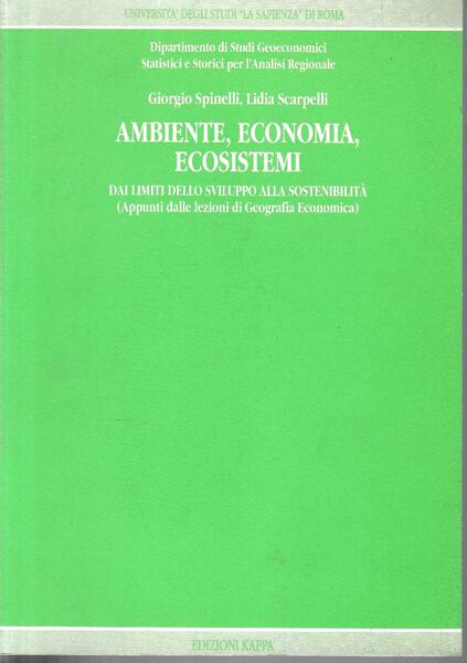 Ambiente, economia, ecosistemi. Dai limiti dello sviluppo alla sostenibilità