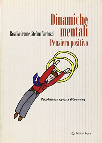 Dinamiche mentali. Pensiero positivo