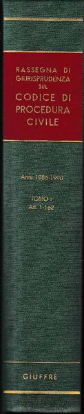 Rassegna di Giurisprudenza sul Codice di Procedura Civile. Anni 1986-1990, …