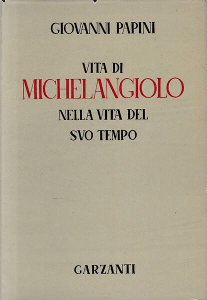 Vita di Michelangiolo nella vita del suo tempo