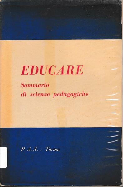 Educare. Sommario di scienze pedagogiche