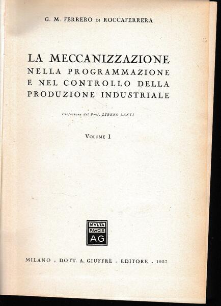 La meccanizzazione nella programmazione e nel controllo della produzione industriale …