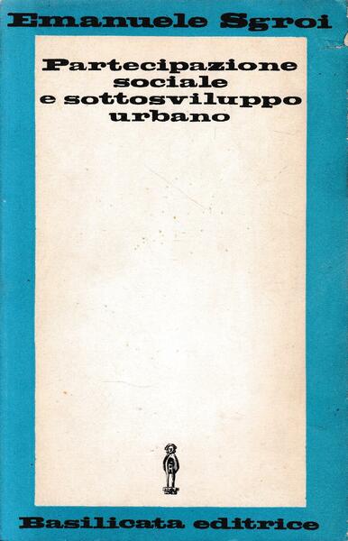 Partecipazione sociale e sottosviluppo urbano