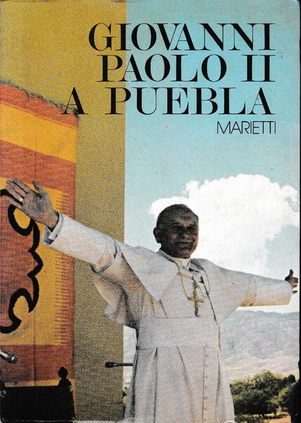 Giovanni PaoloII a Puebla