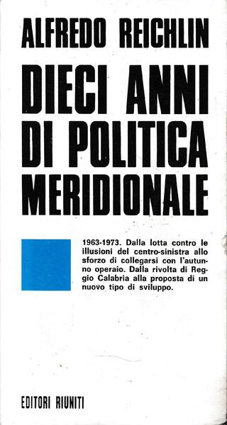Dieci anni di politica meridionale. 1963 -1973