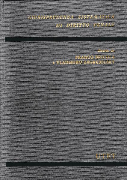 Giurusprudenza sistematica di diritto penale: 1-Codice penale, parte speciale.