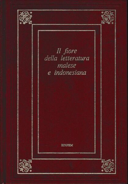 Il fiore della letteratura malese e indonesiana