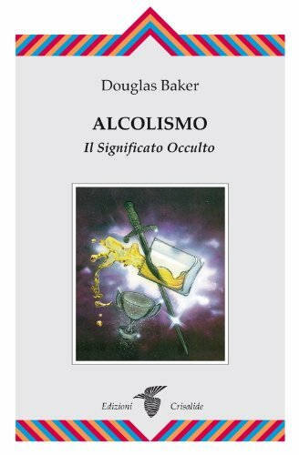 Alcolismo. Il significato occulto