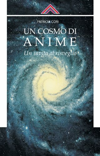 Un cosmo di anime. Un invito al risveglio