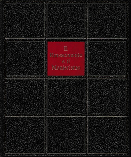Il Rinascimento e il Manierismo