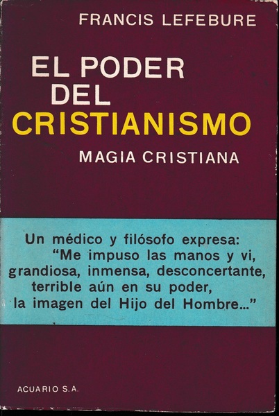 El poder del cristianismo. Magia cristiana